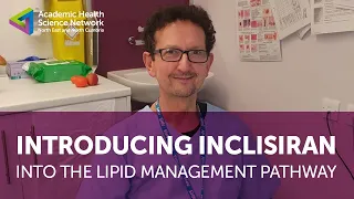 Improving Population Health | Introducing Inclisiran into the Lipid Management Pathway