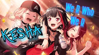 Nightcore - We R Who We R [Kesha]