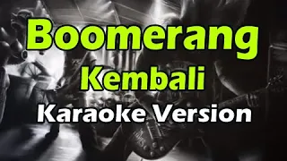 BOOMERANG - KEMBALI (Karaoke Version)