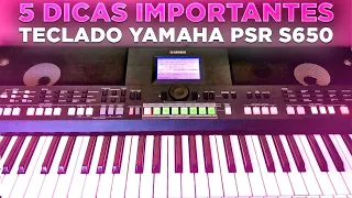 5 DICAS IMPORTANTES PARA QUEM TEM UM TECLADO YAMAHA PSR S650