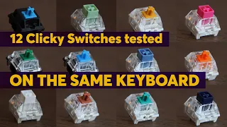 The Ultimate CLICKY SWITCHES Sound Test Compilation | Hear the Difference on a Full Keyboard!