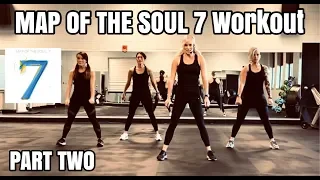 BTS - Map of the Soul 7 Workout | Part 2