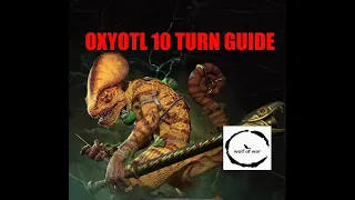 Oxyotl 10 Turn Guide Total War: Warhammer 3 Immortal Empires