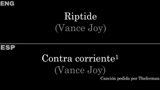 Riptide (Vance Joy) — Lyrics/Letra en Español e Inglés