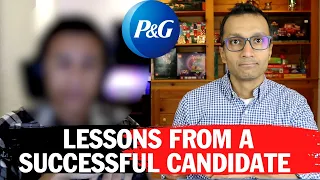 The Do's & Don'ts of P&G Interview: Lessons From A Successful Candidate