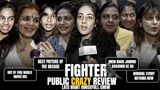 Fighter Movie | Late Night Housefull Show | Public CRAZY Review | Day 02 Friday