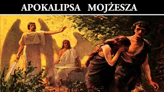 Apokalipsa Mojżesza - Apokryf Adama i Ewy