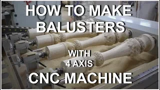 How to make balusters with 4 axis cnc machine