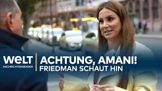 Friedman schaut hin: Achtung, Amani!
