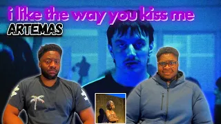 THIS IS DIFFERENT!!! Artemas - i like the way you kiss me Reaction