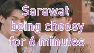 Sarawat being cheesy for 6 minutes || #คั่นกู #brightwin #2gethertheseries