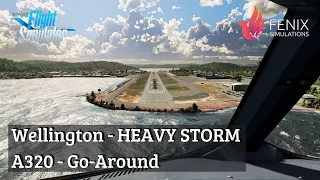 MSFS2020 Wellington - Storm A320 Go-Around - Experience the Thrill of a Heavy Weather Landing ✈️