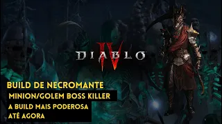 Necromante Golem Minions - Boss Killer - A Melhor Build de Necromancer Diablo 4