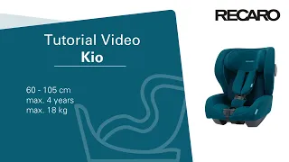 RECARO Kio Tutorial Video