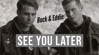 Buck & Eddie | | See You Later (Ten Years)