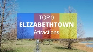 Top 9. Best Tourist Attractions in Elizabethtown - Kentucky