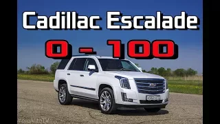 Cadillac Escalade 2017 Platinum - Разгон 0-100 км/ч. Реальная динамика Кадиллак Эскалейд 6.2