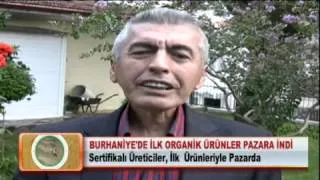 BURHANİYE DE İLK ORGANİK ÜRÜNLER PAZARA İNDİ