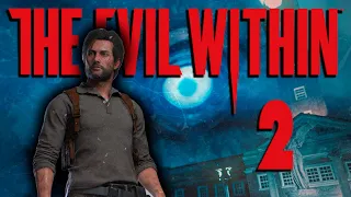 THE EVIL WITHIN 2 / ПОЛНОЕ ПРОХОЖДЕНИЕ НА РУССКОМ / ЧАСТЬ 2