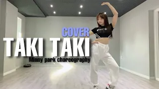 [1M/DANCE COVER]Taki Taki/ Minny Park Choreography/mirrored/1million/jinist/tutorial/원밀리언/댄스커버/타키타키