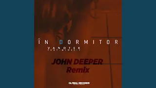 In Dormitor (feat. Minelli) (John Deeper Remix)