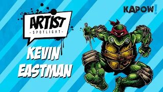 Artist Spotlight: Kevin Eastman