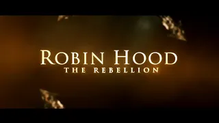 ROBIN HOOD The Rebellion Trailer 1 NEW 2018 Action Movie HD