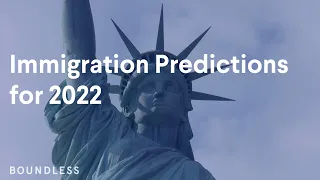 Immigration Predictions for 2022