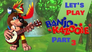 Let's Play Banjo-Kazooie Part 3