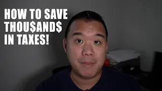 How To Save Thousands In Taxes!