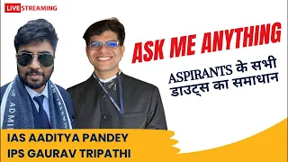 IAS aaditya aur IPS GAURAV के साथ Ask me anything