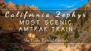 California Zephyr Amtrak Train Review - The Most Scenic Train Ride in America!