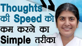 Simple Way To Slow Down Your Thoughts: Ep 2: Subtitles English: BK Shivani