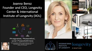Joanna Bensz - Founder and CEO, Longevity Center And International Institute of Longevity (IIOL)