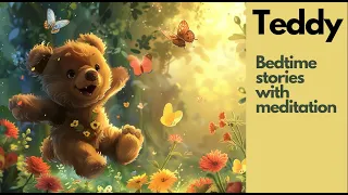 Fairy Tale for kids in English | Bedtime story for children| Get baby sleep| Teddy Bear and Lili