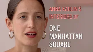 Anna Karlin’s Interiors of One Manhattan Square