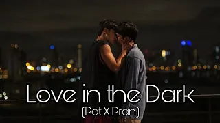 Love In The Dark | Pat X Pran | Bad Buddy [BL FMV]