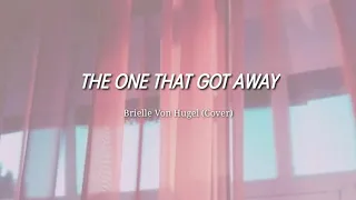 The One That Got Away | Brielle Von Hugel (Cover)