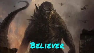 Godzillever | Godzilla and Believer Mashup | Legendary Godzilla