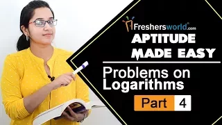 Aptitude Made Easy – Problems on Logarithms – Part 4, Basics and Methods, Shortcuts, Tricks