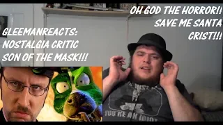 GleemanReacts: Nostalgia Critic - Son of The Mask Review