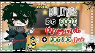 ☘︎ Bullyngs do Deku reagindo ao futuro dele|!!⚠︎BAKUDEKU⚠︎!!|☞︎︎︎Yaoi☜︎︎︎|✓1/2✓|Gc ☯︎