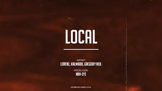 LOCAL (feat. Lorenz, Kalmado, Gregory Neil & NAV-EYE)