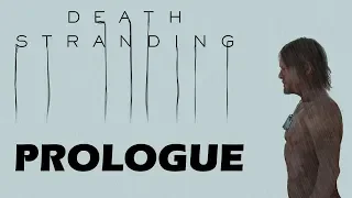 Death Stranding: Prologue- Porter | First 40 minutes Gameplay