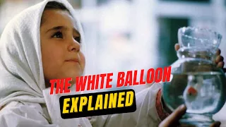 Best Iranian Movie- The White Balloon Explained| Childhood in an Apathetic, Adult World| Movie Recap