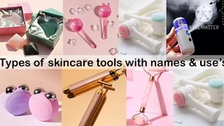 Types of skincare tool & their uses with names || trendy fashion