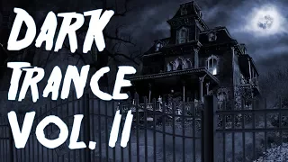 One Hour Mix of Obscure Dark Trance Music Vol. II - Halloween Edition