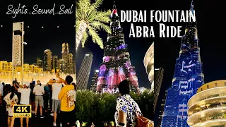 Dubai - Dubai Fountain - Sail on Traditional Abra - 4K - U A E - Travel Vlog