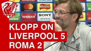 Liverpool 5-2 Roma | Jurgen Klopp Post-Match Press Conference