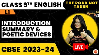 The Road Not Taken Class 9th Summary and Poetic Devices | Class 9 English | CBSE 2023-24 #CBSEClass9